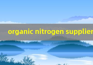  organic nitrogen supplier